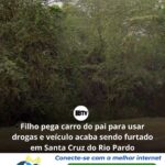 Filho pega carro do pai para usar drogas e veículo acaba sendo furtado em Santa Cruz do Rio Pardo